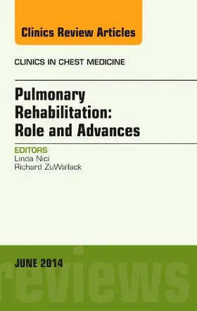 Nici |  Pulmonary Rehabilitation: Role and Advances, an Issue of Clinics in Chest Medicine | Buch |  Sack Fachmedien