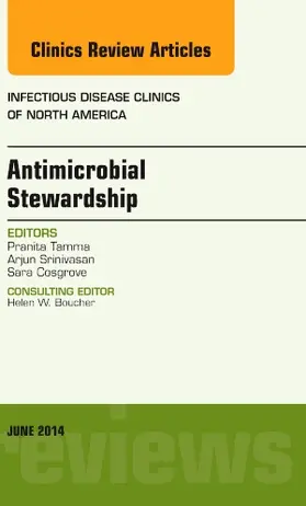 Tamma |  Antimicrobial Stewardship, an Issue of Infectious Disease Clinics | Buch |  Sack Fachmedien