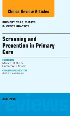 Ruffin IV |  Screening and Prevention in Primary Care, an Issue of Primary Care: Clinics in Office Practice | Buch |  Sack Fachmedien