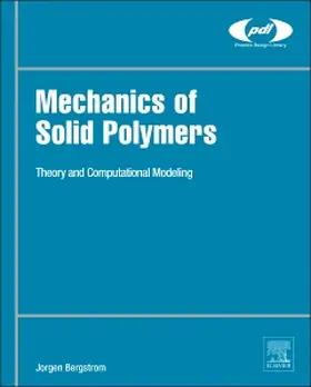 Bergstrom |  Mechanics of Solid Polymers | Buch |  Sack Fachmedien