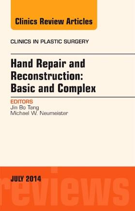 Tang |  Hand Repair and Reconstruction: Basic and Complex, an Issue of Clinics in Plastic Surgery | Buch |  Sack Fachmedien