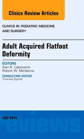 Catanzariti |  Adult Acquired Flatfoot Deformity, an Issue of Clinics in Podiatric Medicine and Surgery | Buch |  Sack Fachmedien