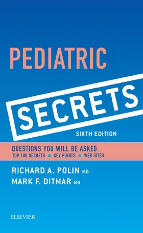 Polin MD / Ditmar MD |  Pediatric Secrets | eBook | Sack Fachmedien