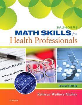 Hickey |  Saunders Math Skills for Health Professionals | Buch |  Sack Fachmedien