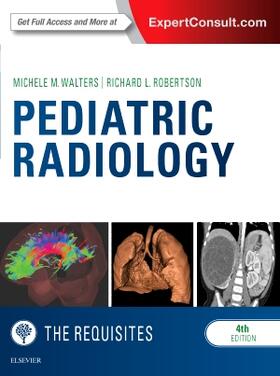 Walters / Robertson |  Pediatric Radiology: The Requisites | Buch |  Sack Fachmedien