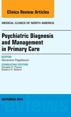 Pagalilauan |  Psychiatric Diagnosis and Management in Primary Care, An Issue of Medical Clinics | Buch |  Sack Fachmedien