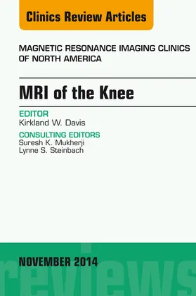 Davis |  MRI of the Knee, An Issue of Magnetic Resonance Imaging Clinics of North America | eBook | Sack Fachmedien