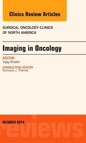 Khatri |  Imaging in Oncology, An Issue of Surgical Oncology Clinics of North America | Buch |  Sack Fachmedien