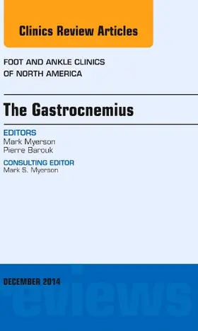 Myerson |  The Gastrocnemius, an Issue of Foot and Ankle Clinics of North America | Buch |  Sack Fachmedien