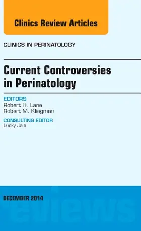 Lane |  Current Controversies in Perinatology, an Issue of Clinics in Perinatology | Buch |  Sack Fachmedien