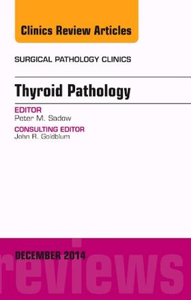 Sadow |  Endocrine Pathology, An Issue of Surgical Pathology Clinics | Buch |  Sack Fachmedien