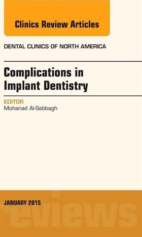 Al-Sabbagh |  Complications in Implant Dentistry, An Issue of Dental Clinics of North America | Buch |  Sack Fachmedien