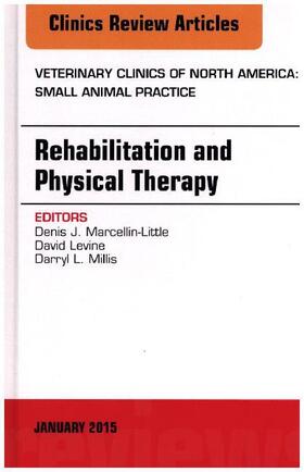 Levine |  Rehabilitation and Physical Therapy, An Issue of Veterinary Clinics of North America: Small Animal Practice | Buch |  Sack Fachmedien