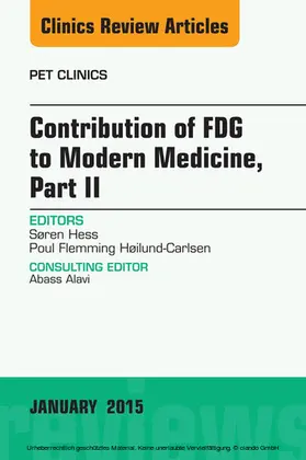 Hess |  Contribution of FDG to Modern Medicine, Part II, An Issue of PET Clinics | eBook | Sack Fachmedien