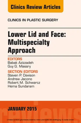 Azizzadeh |  Lower Lid and Midface: Multispecialty Approach, An Issue of Clinics in Plastic Surgery | eBook | Sack Fachmedien