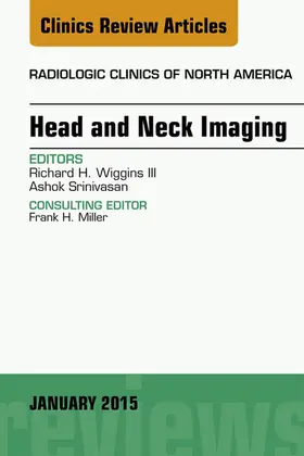 Wiggins |  Head and Neck Imaging, An Issue of Radiologic Clinics of North America | eBook | Sack Fachmedien