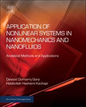 Ganji / Kachapi |  Application of Nonlinear Systems in Nanomechanics and Nanofl | Buch |  Sack Fachmedien