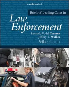 del Carmen / Walker |  Briefs of Leading Cases in Law Enforcement | Buch |  Sack Fachmedien