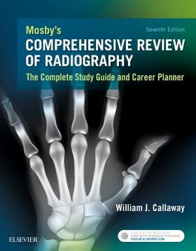 Callaway |  Mosby's Comprehensive Review of Radiography | Buch |  Sack Fachmedien