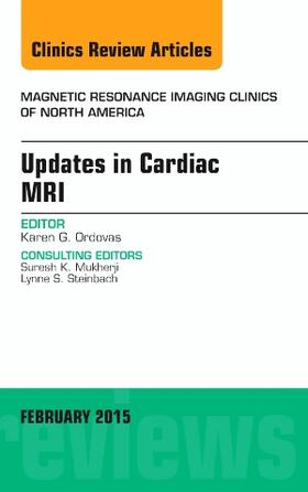 Ordovas |  Updates in Cardiac MRI, An Issue of Magnetic Resonance Imaging Clinics of North America | Buch |  Sack Fachmedien
