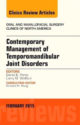 Perez |  Contemporary Management of Temporomandibular Joint Disorders, an Issue of Oral and Maxillofacial Surgery Clinics of North America | Buch |  Sack Fachmedien