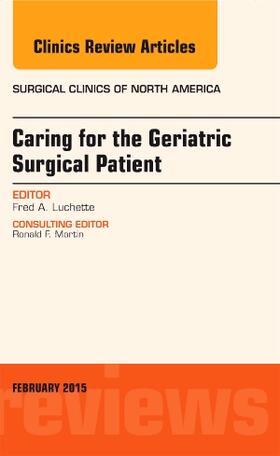 Luchette |  Caring for the Geriatric Surgical Patient, An Issue of Surgical Clinics | Buch |  Sack Fachmedien