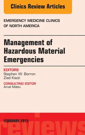 Borron |  Management of Hazardous Material Emergencies, An Issue of Emergency Medicine Clinics of North America | eBook | Sack Fachmedien