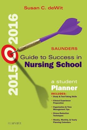 deWit | Saunders Guide to Success in Nursing School, 2015-2016 | Buch | 978-0-323-35493-6 | sack.de