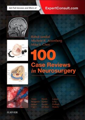 Jandial / Aizenberg / Chen |  100 Case Reviews in Neurosurgery | Buch |  Sack Fachmedien