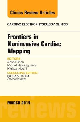 Shah |  Frontiers in Noninvasive Cardiac Mapping, an Issue of Cardiac Electrophysiology Clinics | Buch |  Sack Fachmedien