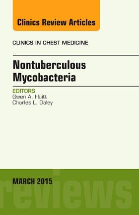 Huitt |  Nontuberculous Mycobacteria, an Issue of Clinics in Chest Medicine | Buch |  Sack Fachmedien