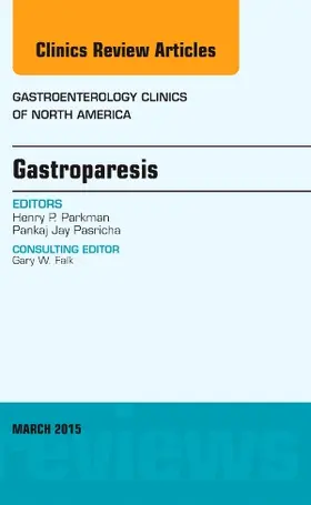 Parkman |  Gastroparesis, an Issue of Gastroenterology Clinics of North America | Buch |  Sack Fachmedien