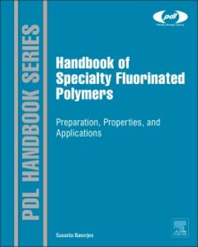 Banerjee |  Handbook of Specialty Fluorinated Polymers | Buch |  Sack Fachmedien