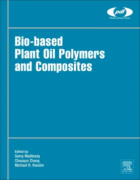 Madbouly / Zhang / Kessler |  Bio-Based Plant Oil Polymers and Composites | Buch |  Sack Fachmedien