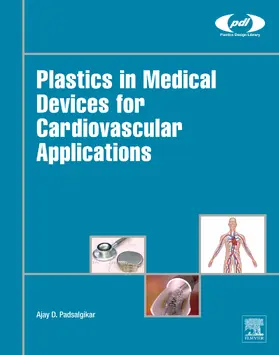 Padsalgikar |  Plastics in Medical Devices for Cardiovascular Applications | eBook | Sack Fachmedien