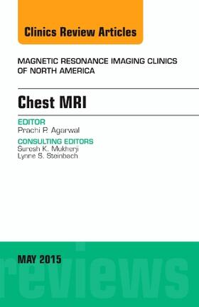 Agarwal |  Chest Mri, an Issue of Magnetic Resonance Imaging Clinics of North America | Buch |  Sack Fachmedien