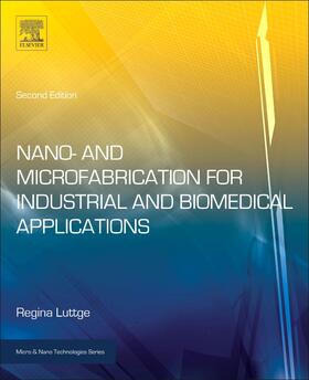 Luttge |  Nano- and Microfabrication for Industrial and Biomedical Applications | Buch |  Sack Fachmedien