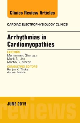 Shenasa |  Arrhythmias in Cardiomyopathies, an Issue of Cardiac Electrophysiology Clinics | Buch |  Sack Fachmedien