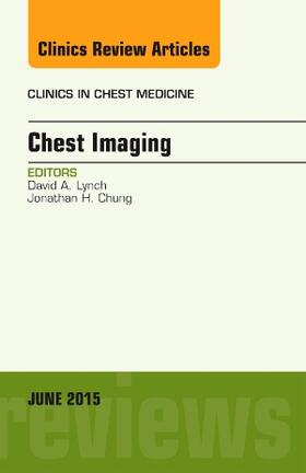 Lynch |  Chest Imaging, an Issue of Clinics in Chest Medicine | Buch |  Sack Fachmedien