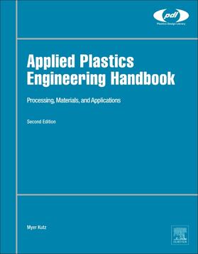 Kutz |  Applied Plastics Engineering Handbook | Buch |  Sack Fachmedien