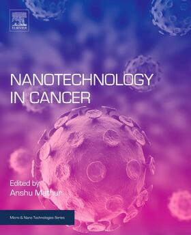 Mathur | Nanotechnology in Cancer | Buch | 978-0-323-39080-4 | sack.de