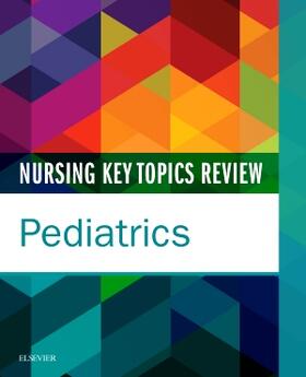  Nursing Key Topics Review: Pediatrics | Buch |  Sack Fachmedien