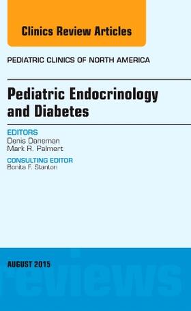 Daneman |  Pediatric Endocrinology and Diabetes, An Issue of Pediatric Clinics of North America | Buch |  Sack Fachmedien