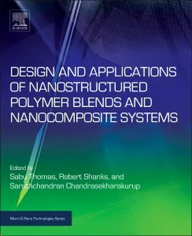 Thomas / Shanks / Chandran | Design and Applications of Nanostructured Polymer Blends and Nanocomposite Systems | Buch | 978-0-323-39408-6 | sack.de