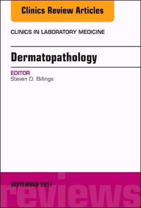 Billings | Dermatopathology, an Issue of Clinics in Laboratory Medicine | Buch | 978-0-323-39569-4 | sack.de