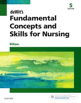 Williams |  deWit's Fundamental Concepts and Skills for Nursing | Buch |  Sack Fachmedien