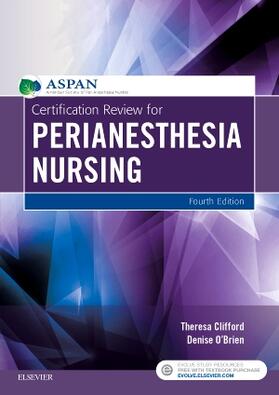 ASPAN / Clifford / O'Brien |  Certification Review for Perianesthesia Nursing | Buch |  Sack Fachmedien