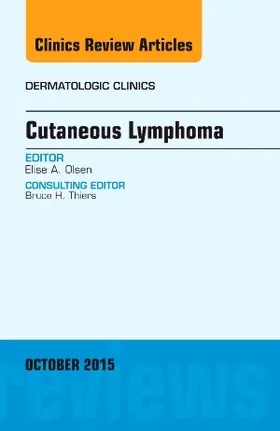 Olsen |  Cutaneous Lymphoma, an Issue of Dermatologic Clinics | Buch |  Sack Fachmedien