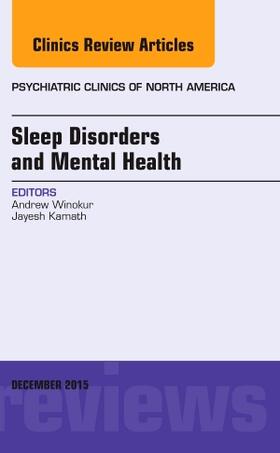 Winokur |  Sleep Disorders and Mental Health, an Issue of Psychiatric Clinics of North America | Buch |  Sack Fachmedien