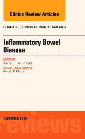 Hammond |  Inflammatory Bowel Disease, an Issue of Surgical Clinics | Buch |  Sack Fachmedien